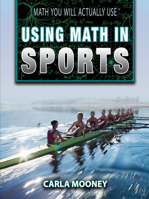Title details for Using Math in Sports by Carla Mooney - Available